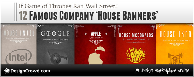 If Game Of Thrones Ran Wall St 12 Famous Company House Banner Designs
